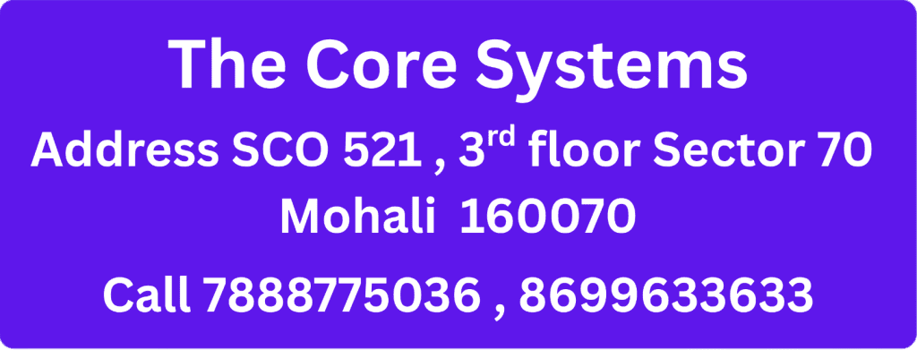 The Core Systems Sco 521 sector 70 mohali